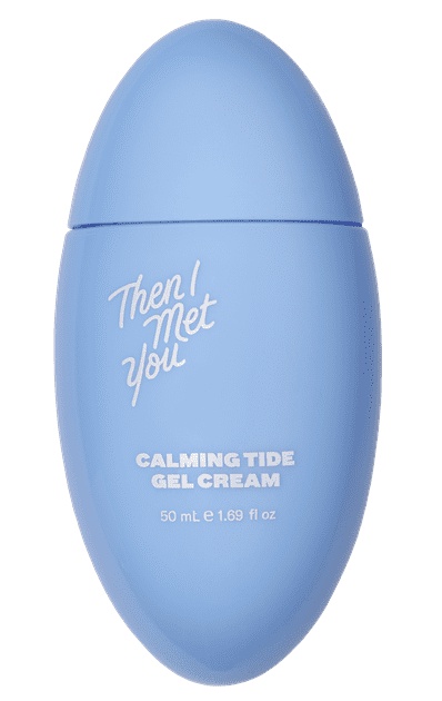 Then I Met You Calming Tide Gel Cream